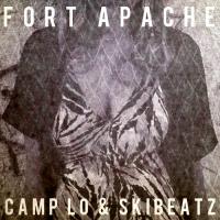 Camp Lo & Ski Beatz - Fort Apache