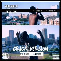 Prince Bambo (Crack Version Vol. 1) Hosted By Dj Chill Will