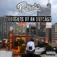 P-Hicks - Thoughts Of An Outcast @PeehicksMusic