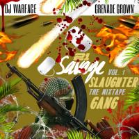21 Savage - Slaughter Gang