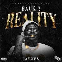 JayNe$ - Back 2 Reality