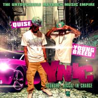 Young Breed & Quise - YNIC Youngest Niggaz In Cha