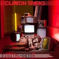 Clinton Sparks - Digital-Detox