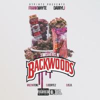 Backwoods & Swishers (DJ Cortez)