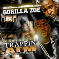 Gorilla Zoe - Corporate Trappin ATM