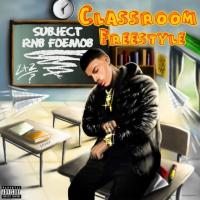 RNB.FOEMOB - CLASSROOM FREESTYLE