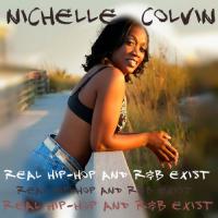 Nichelle Colvin -Real R&B Hip-Hop Exist