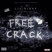 Lil Bibby - Free Crack (Hosted By DJ Scream)