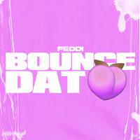 Feddi, Dj Plugg - Bounce Dat