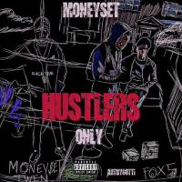 MoneySet - Hustlers Only