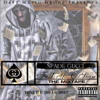 Spade Gucci - Fuck Yo Co-Sign