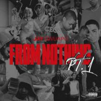 Jay Gwuapo - From Nothing, Pt. 1