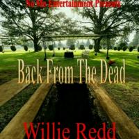 Willie Redd - Back From The Dead