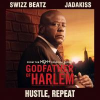 Godfather of Harlem - Hustle, Repeat (feat. Swizz Beatz & Jadakiss)