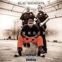 Blac Youngsta - I'm Innocent