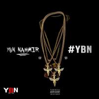 YBN Nahmir - ybn