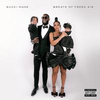 Gucci Mane - Breath Of Fresh Air