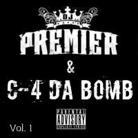 C-4 Da Bomb - C-4 & Premo Vol. 1