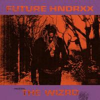 Future - Hndrxx Presents: The Wizrd