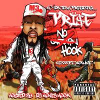 Pri$e - No Hook Mixtape Vol. 1 (Hosted By DJ Money Mook)