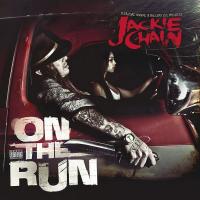 Jackie Chain - On The Run