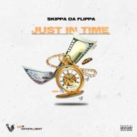 Skippa Da Flippa - Just In Time