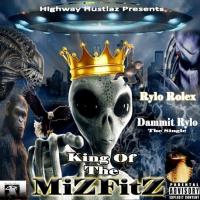 Rylo Rolex â€“ King Of The Mizfitz