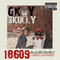 Gkay Skully - 18609 DoughBoy Dreams & Federal Nightmares 