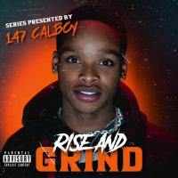 Rise And Grind Presented By 147 CalBoy
