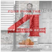 Ice Billion Berg - Four From The 4