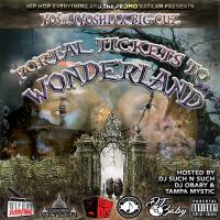 YO$#! (YOSHI) X BIG CUZ - Portal Tickets To Wonderland Hosted by Dj Such N Such, Dj OBaby & Tampa Mystic
