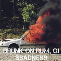 Gp - Drunk On Rum, Oj & Sadness