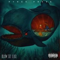 Pyrex Pre$$ - Below $ee