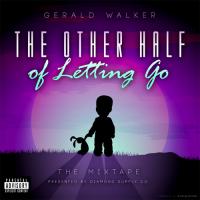 Gerald Walker - The Other Half Of Letting Go