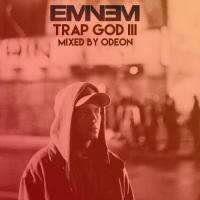 Eminem - Trap God 3