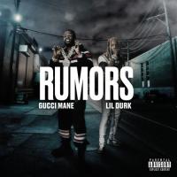 Gucci Mane - Rumors (feat. Lil Durk) 