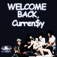 Curren$y - Welcome Back