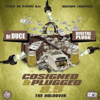 Co-Signed & Plugged 8.5 (The Holdover) Hosted By DJ Duce & Digital Plugg
