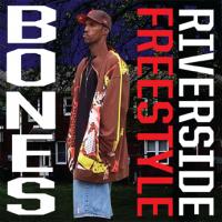 BONESRIVERSIDE - Freestyle