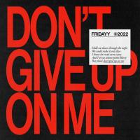 Meek Mill - Don't Give Up On Me ft. @fridayyofficial  