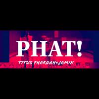 @tituspharoah PHAT - Titus Pharoah, @bornjamik JAMIK