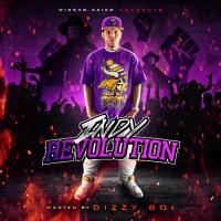 INDY REVOLUTION - HOSTED BY DIZZY BOI