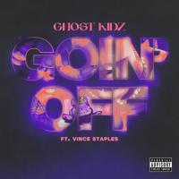 Ghost Kidz - Goin' Off (feat. Vince Staples)