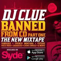 DJ Clue - Banned From CD