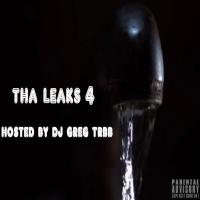 Tha Leaks 4 (DJ Greg TRBB)