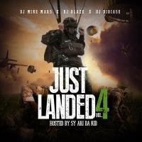 DJ Mike Mars-Just Landed 4 Hosted By Sy Ari Da Kid