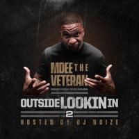 MDEE The Veteran - Outside Lookin In Vol. 2 (Hosted by DJ Noize)
