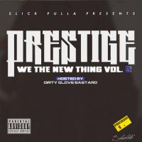 Slick Pulla Presents Prestige - We The New Thing Vol. 2