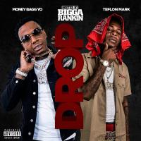 Teflon Mark - Drop Remix feat. Moneybagg Yo and Bigga Rankin