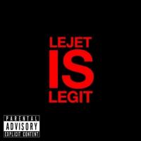 Vick Lejet - Lejet Is Legit